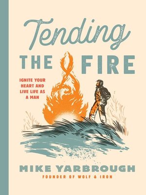 cover image of Tending the Fire